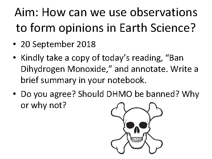 Aim: How can we use observations to form opinions in Earth Science? • 20