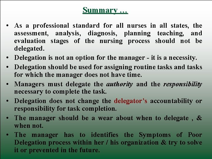 Summary … • As a professional standard for all nurses in all states, the