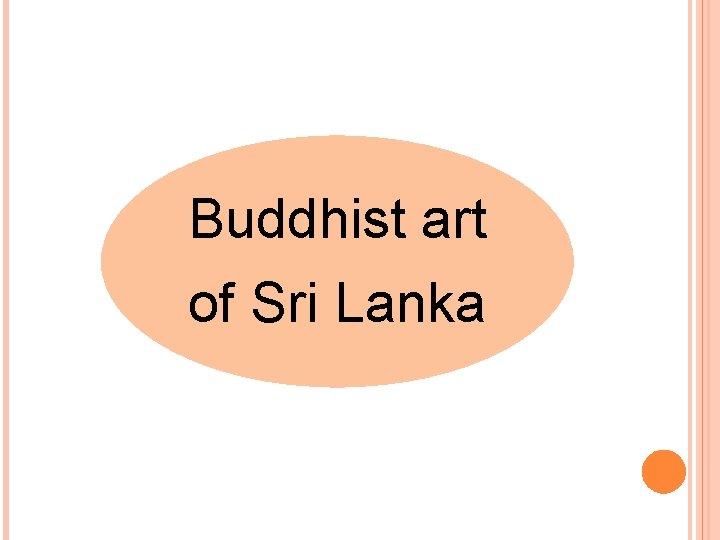 Buddhist art of Sri Lanka 