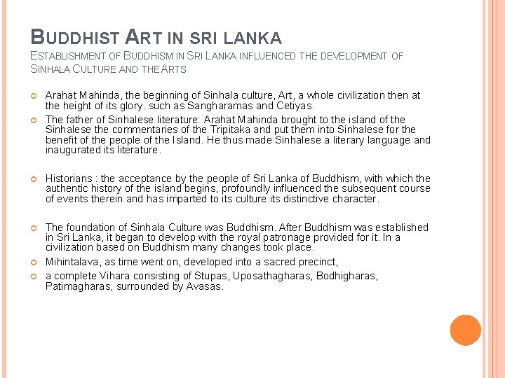 BUDDHIST ART IN SRI LANKA ESTABLISHMENT OF BUDDHISM IN SRI LANKA INFLUENCED THE DEVELOPMENT