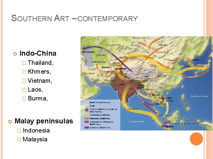 SOUTHERN ART – CONTEMPORARY Indo-China � Thailand, � Khmers, � Vietnam, � Laos, �