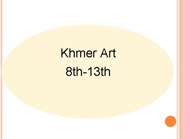 Khmer Art 8 th-13 th 