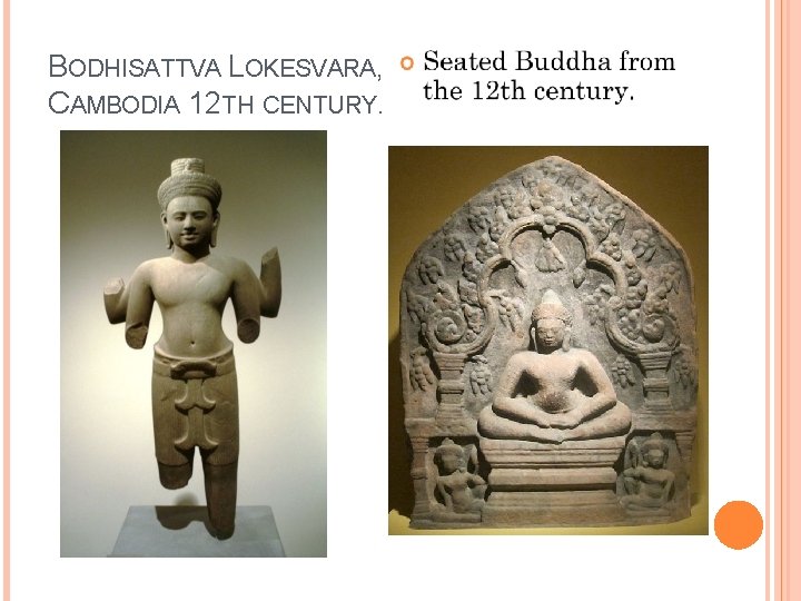 BODHISATTVA LOKESVARA, CAMBODIA 12 TH CENTURY. 