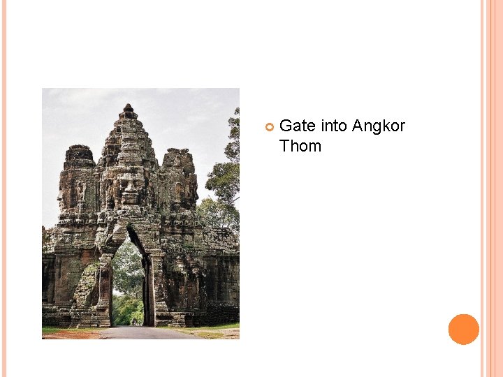  Gate into Angkor Thom 