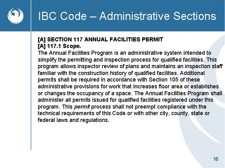 IBC Code – Administrative Sections [A] SECTION 117 ANNUAL FACILITIES PERMIT [A] 117. 1