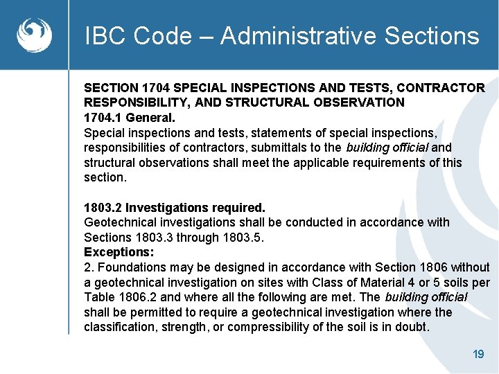 IBC Code – Administrative Sections SECTION 1704 SPECIAL INSPECTIONS AND TESTS, CONTRACTOR RESPONSIBILITY, AND