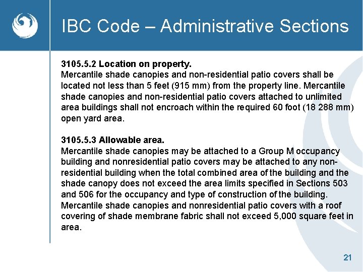 IBC Code – Administrative Sections 3105. 5. 2 Location on property. Mercantile shade canopies