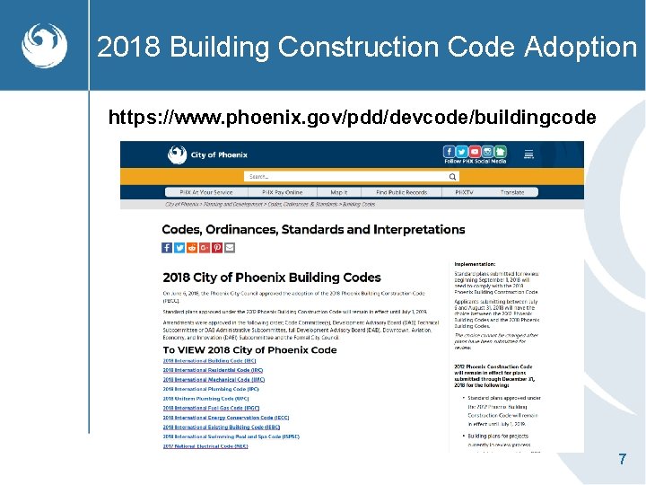 2018 Building Construction Code Adoption https: //www. phoenix. gov/pdd/devcode/buildingcode 7 