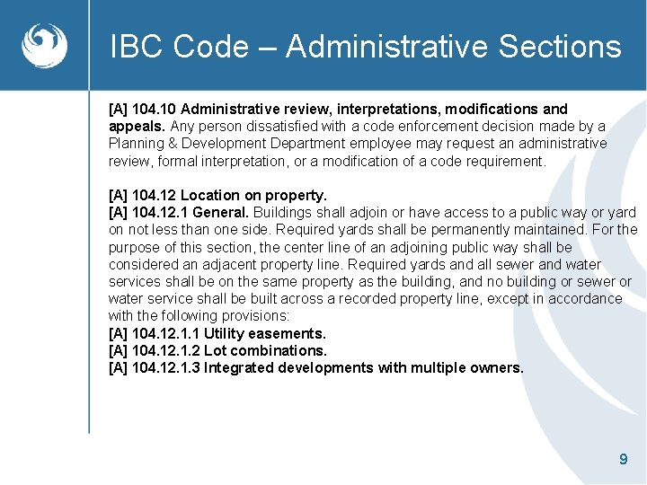 IBC Code – Administrative Sections [A] 104. 10 Administrative review, interpretations, modifications and appeals.