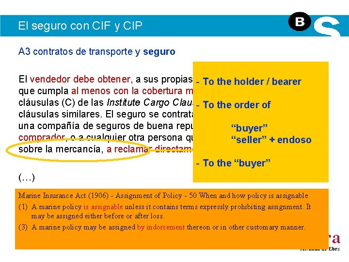 El seguro con CIF y CIP A 3 contratos de transporte y seguro El