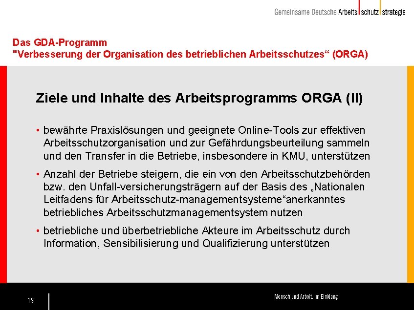 Das GDA-Programm "Verbesserung der Organisation des betrieblichen Arbeitsschutzes“ (ORGA) Ziele und Inhalte des Arbeitsprogramms