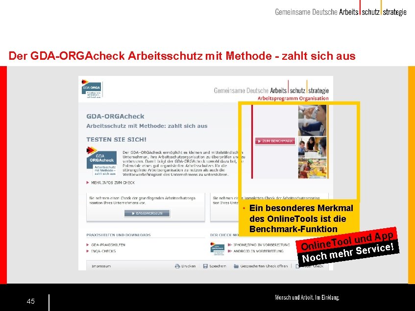 Der GDA-ORGAcheck Arbeitsschutz mit Methode - zahlt sich aus • Ein besonderes Merkmal des