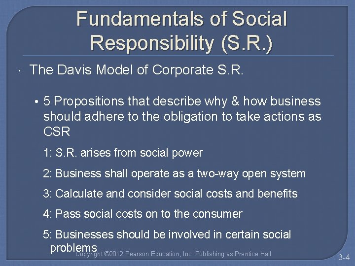 Fundamentals of Social Responsibility (S. R. ) The Davis Model of Corporate S. R.