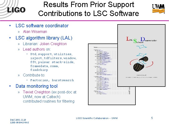 Results From Prior Support Contributions to LSC Software • LSC software coordinator » Alan