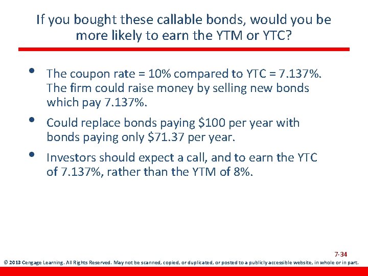 If you bought these callable bonds, would you be more likely to earn the