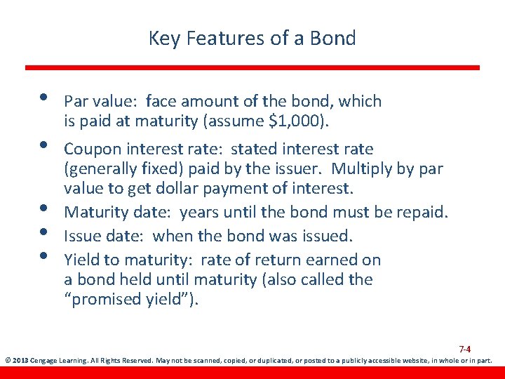 Key Features of a Bond • • • Par value: face amount of the