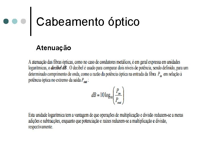 Cabeamento óptico Atenuação 