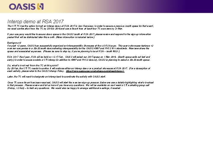 Interop demo at RSA 2017 The CTI TC has the option to host an