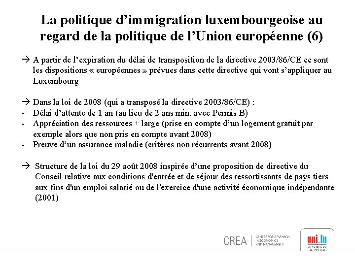 La politique d’immigration luxembourgeoise au regard de la politique de l’Union européenne (6) A