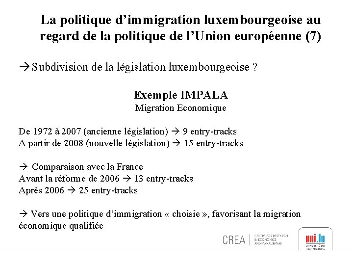 La politique d’immigration luxembourgeoise au regard de la politique de l’Union européenne (7) Subdivision