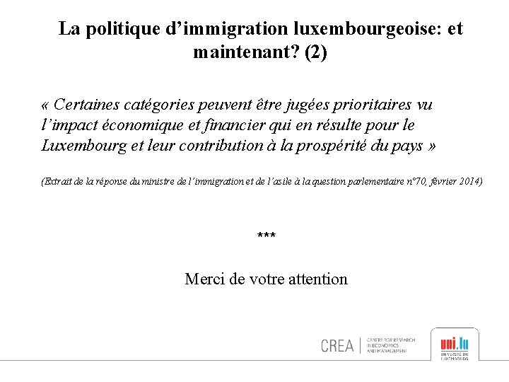 La politique d’immigration luxembourgeoise: et maintenant? (2) « Certaines catégories peuvent être jugées prioritaires