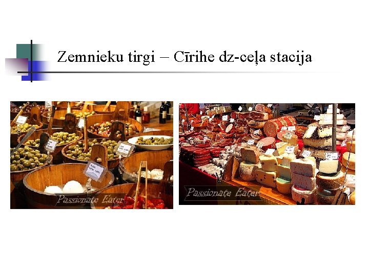 Zemnieku tirgi – Cīrihe dz-ceļa stacija 