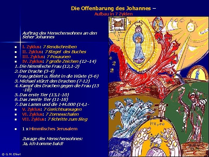 Die Offenbarung des Johannes – Aufbau in 7 Zyklen Auftrag des Menschensohnes an den