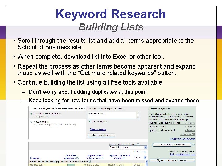 Keyword Research Building Lists • Scroll through the results list and add all terms