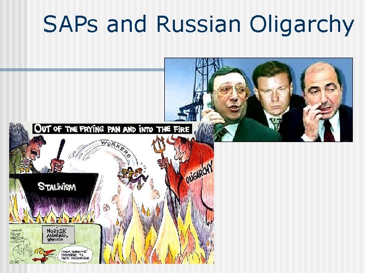 SAPs and Russian Oligarchy 