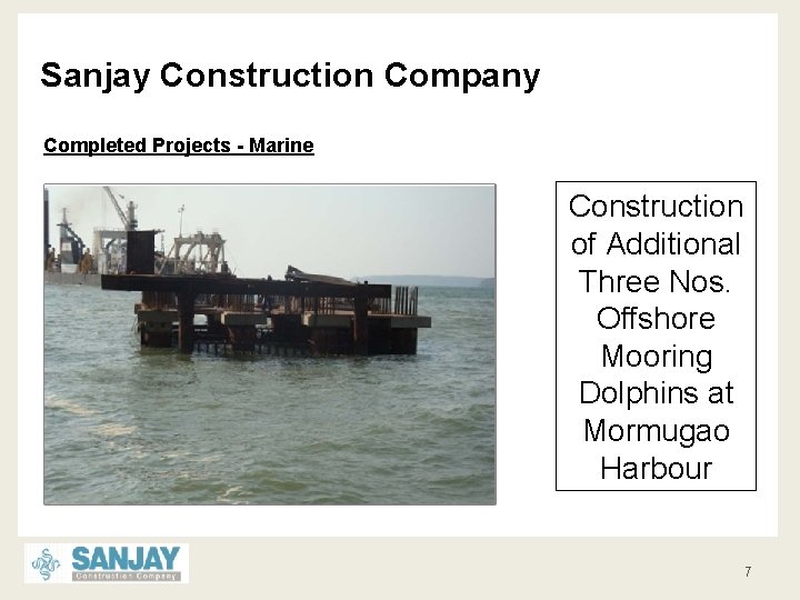 Sanjay Construction Company Completed Projects - Marine Construction of Additional Three Nos. Offshore Mooring