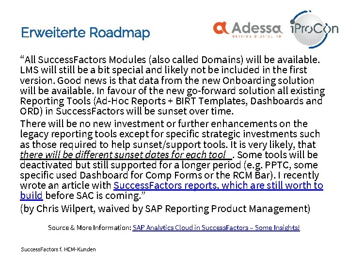 Erweiterte Roadmap “All Success. Factors Modules (also called Domains) will be available. LMS will