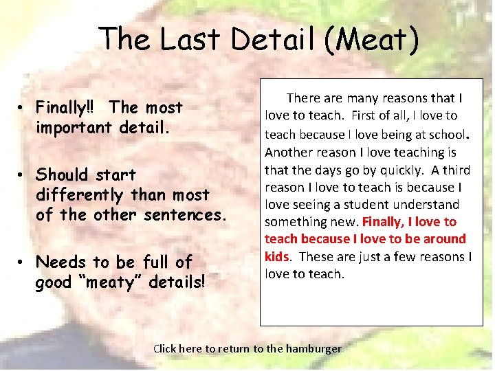  The Last Detail (Meat) • Finally!! The most important detail. • Should start