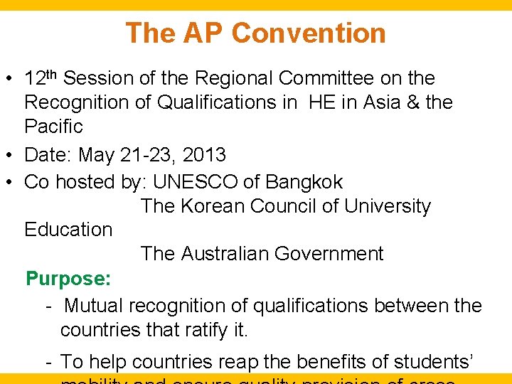 The AP Convention • 12 th Session of the Regional Committee on the Recognition