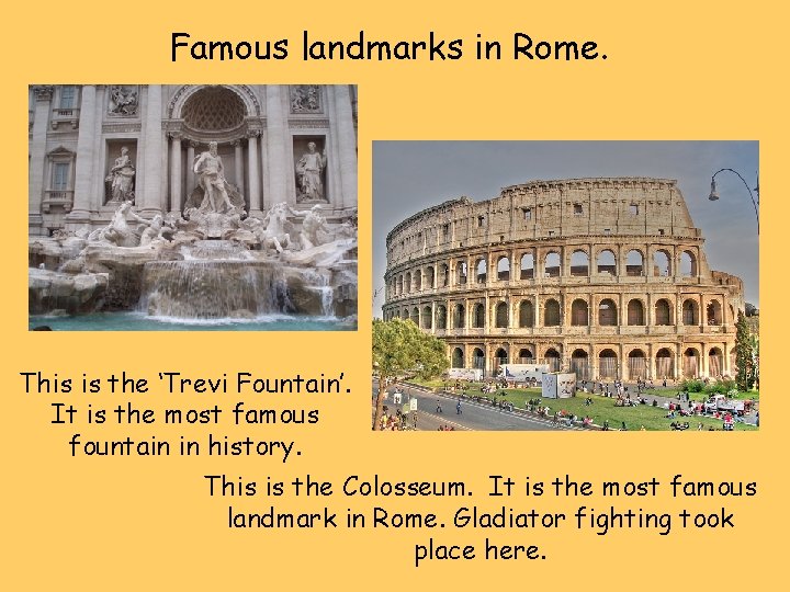 Famous landmarks in Rome. This is the ‘Trevi Fountain’. It is the most famous