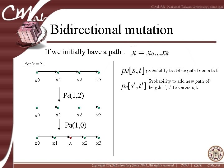 Bidirectional mutation If we initially have a path : For k = 3: probability