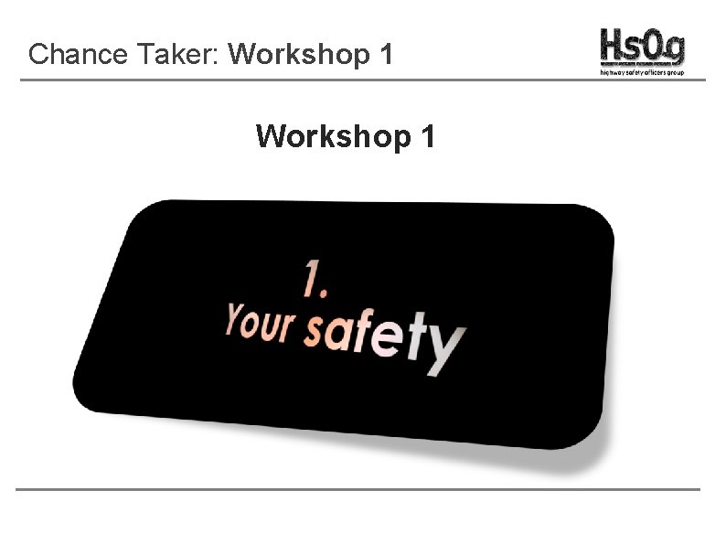 Chance Taker: Workshop 1 