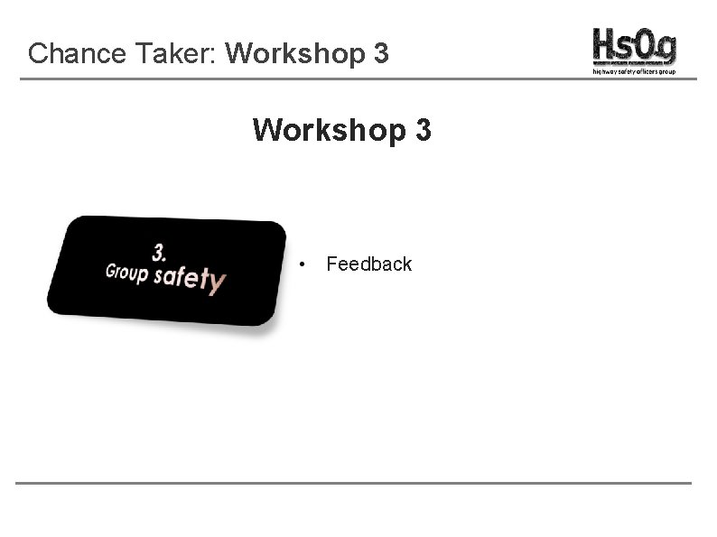 Chance Taker: Workshop 3 • Feedback 