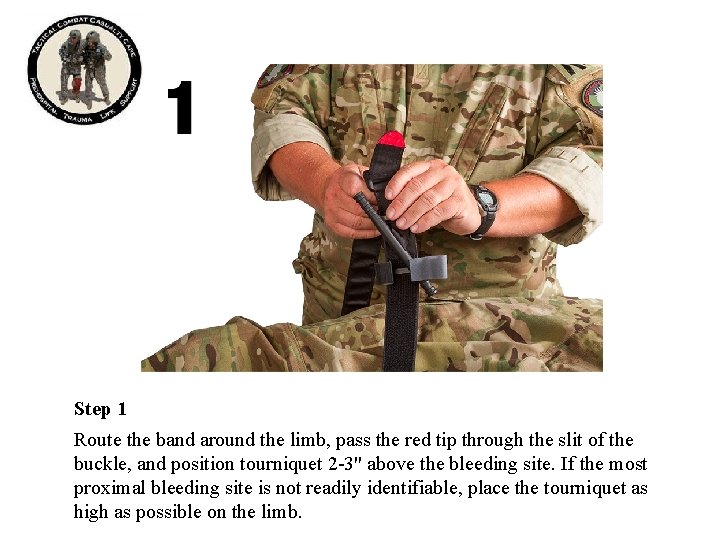 Step 1 Route the band around the limb, pass the red tip through the Step 1 Route the band around the limb, pass the red tip through the