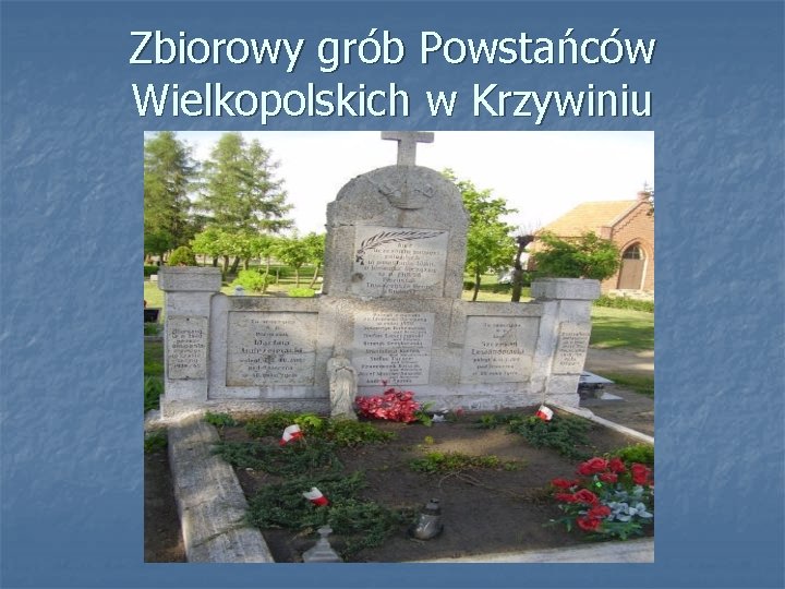 Zbiorowy grób Powstańców Wielkopolskich w Krzywiniu 