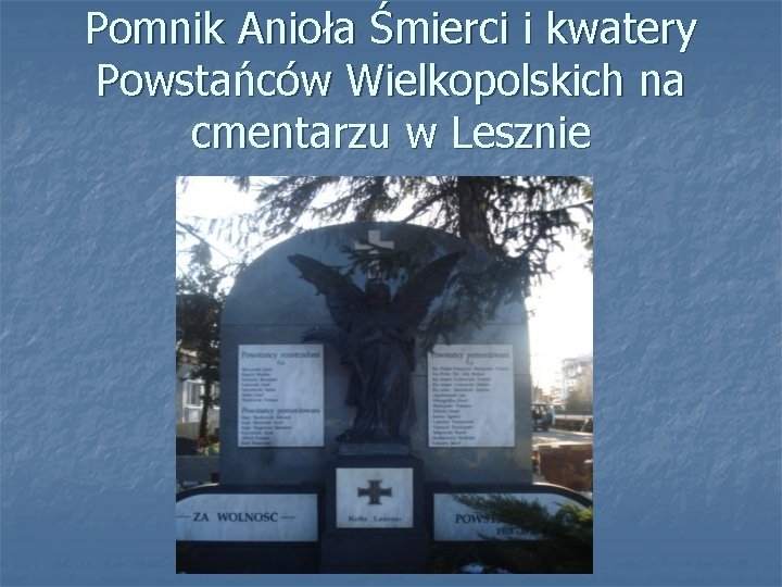 Pomnik Anioła Śmierci i kwatery Powstańców Wielkopolskich na cmentarzu w Lesznie 