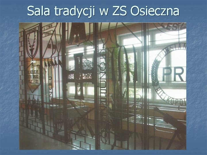 Sala tradycji w ZS Osieczna 