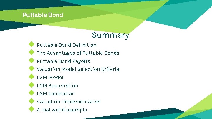 Puttable Bond Summary ◆ Puttable Bond Definition ◆ The Advantages of Puttable Bonds ◆