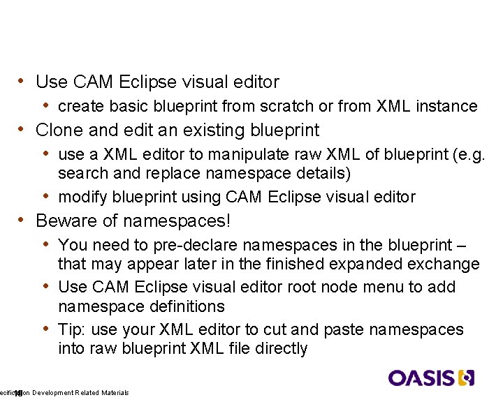 How do I create a blueprint? • Use CAM Eclipse visual editor • create