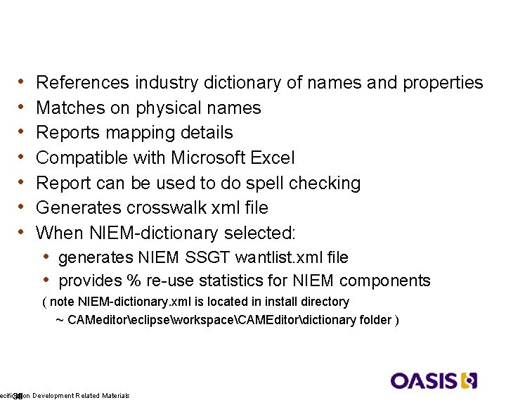Compare to industry dictionary • • References industry dictionary of names and properties Matches