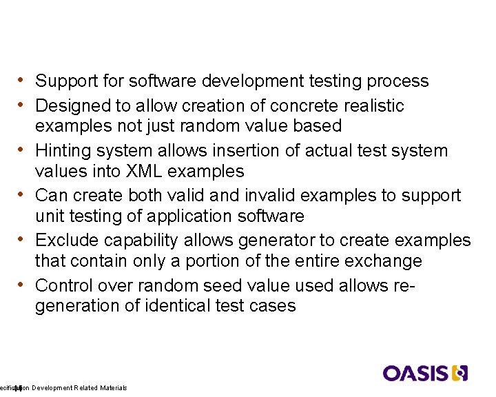 XML Testing Examples Generation • Support for software development testing process • Designed to