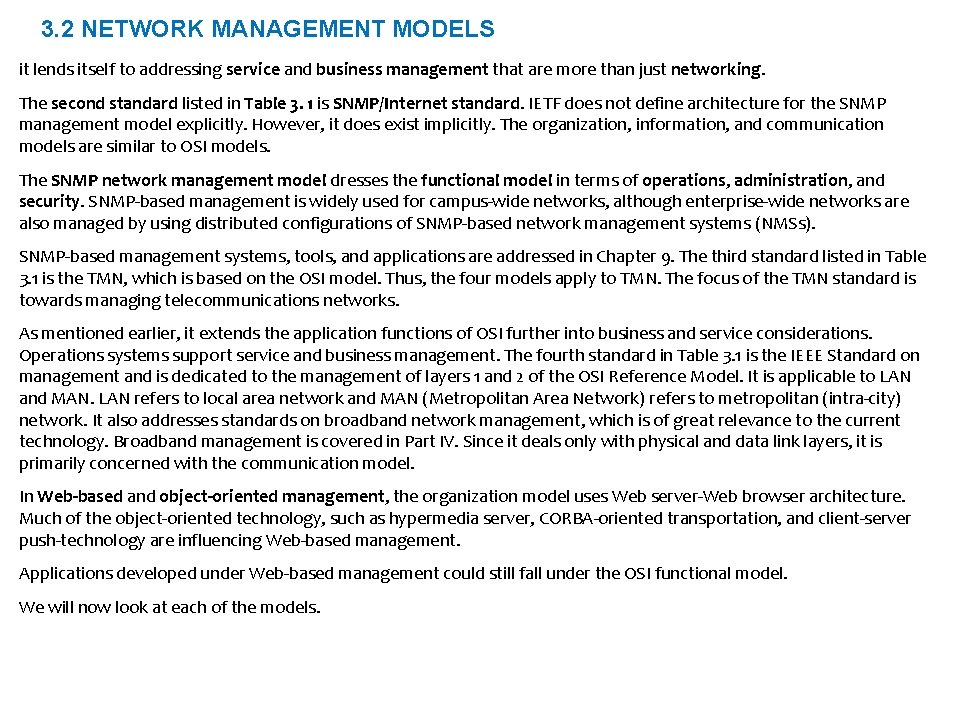 3. 2 NETWORK MANAGEMENT MODELS it lends itself to addressing service and business management