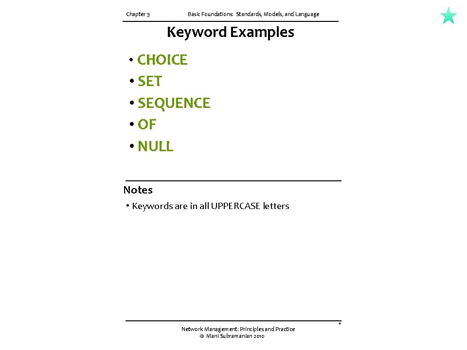 Chapter 3 Basic Foundations: Standards, Models, and Language Keyword Examples • CHOICE • SET
