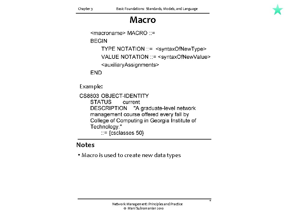 Chapter 3 Basic Foundations: Standards, Models, and Language Macro Example: Notes • Macro is