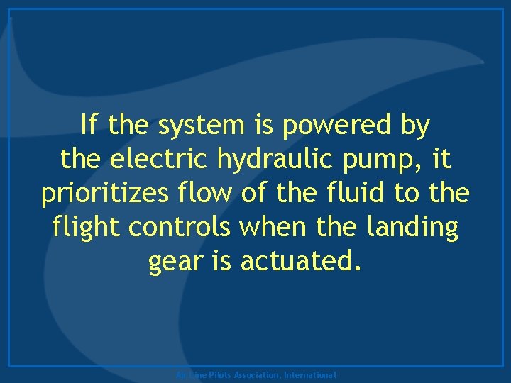 If the system is powered by the electric hydraulic pump, it prioritizes flow of