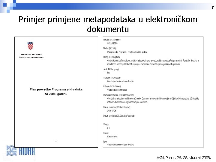 7 Primjer primjene metapodataka u elektroničkom dokumentu AKM, Poreč, 26. -28. studeni 2008. 